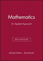 Technology Resource Manual to Accompany Mathematics: An Applied Approach, 8E