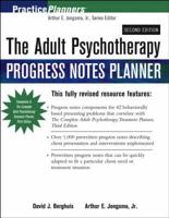 The Adult Psychotherapy Progress Notes Planner