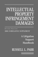 Intellectual Property Infringement Damages, 2nd Edition