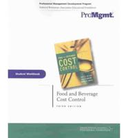 Food and Beverage Cost Control, Third Edition Student Workbook
