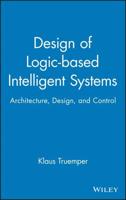 Design of Logic-Based Intelligent Systems