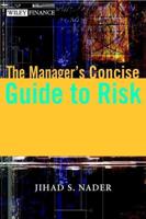 The Manager's Concise Guide to Risk