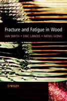 Fatigue and Fracture in Wood
