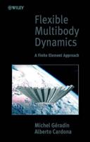 Flexible Multibody Dynamics