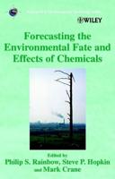 Forecasting Environmental Fate and Effects of Chemicals
