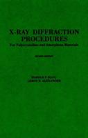 X-Ray Diffraction Procedures for Polycrystalline and Amorphous Materials