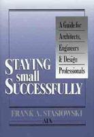 Staying Small Successfully