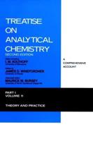 Treatise on Analytical Chemistry. Pt.1 Theory and Practice