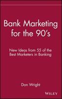 Bank Marketing for the 90'S