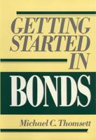 Getting Started in Bonds