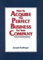 How to Acquire the Perfect Business for Your Company