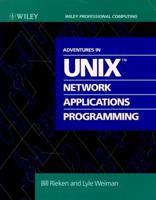 Adventures in UNIX Network Applications Programming