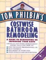 Tom Philbin's Costwise Bathroom Remodeling
