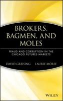 Brokers, Bagmen, and Moles