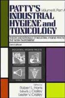 Patty's Industrial Hygiene and Toxicology. Vol.3 Theory and Rationale of Industrial Hygiene Practice
