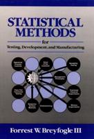 Statistical Methods for Testing, Development, and Manufacturing