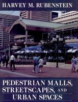 Pedestrian Malls, Streetscapes, and Urban Spaces