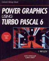 Power Graphics Using Turbo Pascal¬ 6