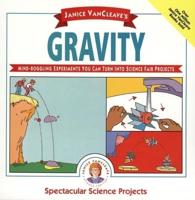 Janice VanCleave's Gravity