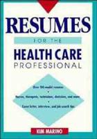 Resumes for the Health Care Professional