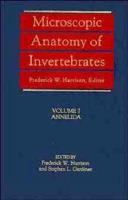 Microscopic Anatomy of Invertebrates. Vol.7 Annelida