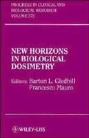 New Horizons in Biological Dosimetry