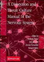 A Dissection and Tissue Culture Manual of the Nervous System