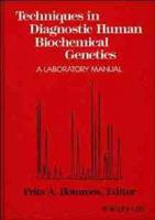 Techniques in Diagnostic Human Biochemical Genetics