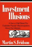 Investment Illusions