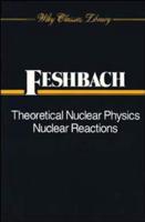 Theoretical Nuclear Physics, Volume 2