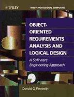 Object-Oriented Requirements Analysis and Logical Design