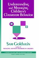 Understanding and Managing Children's Classroom Behavior