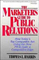 The Marketer's Guide to Public Relations