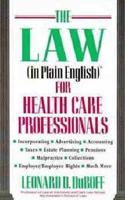 The Law (In Plain English)( for Health Care Professionals