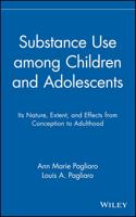 Substance Use Among Children and Adolescents