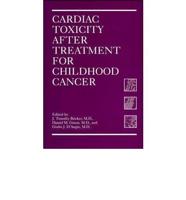 Cardiac Toxicity After Treatment for Childhood Cancer