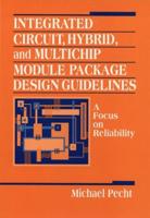 Integrated Circuit, Hybrid, and Multichip Module Package Design Guidelines