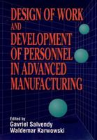 Design of Work and Development of Personnel in Advanced Manufacturing