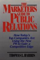 The Marketer's Guide to Public Relations