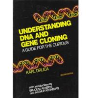 Understanding DNA and Gene Cloning