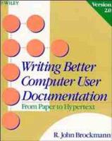 Writing Better Computer User Documentation