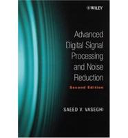 Advanced Digital Signal Processing and Digital Noise Reduction