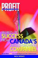 Secrets of Success From Canada's Fastest-Growing Companies
