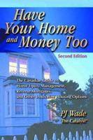 Have Your Home and Money Too