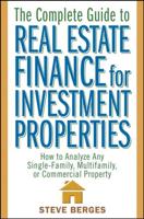 The Complete Guide to Real Estate Finance for Investment Properties