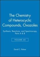 Chemistry of Heterocyclic Compounds Vol. 60 Oxazoles