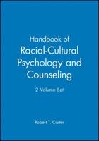 Handbook of Racial-Cultural Psychology and Counseling