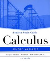 Student Study Guide to Accompany Calculus: Single Variable, 4th Edition