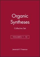 Organic Syntheses. Collective Vols. 1-10