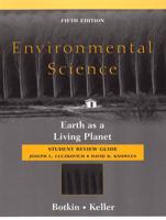 Student Review Guide to Accompany Environmental Science, Earth as a Living Planet, Fifth Edition [By] Daniel Botkin, Edward Keller